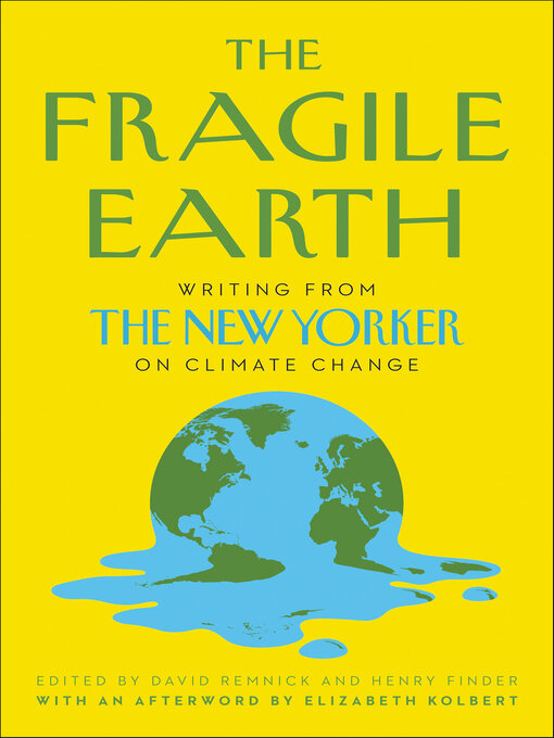 Title details for The Fragile Earth by David Remnick - Available